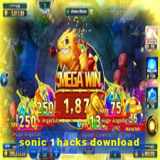 sonic 1 hacks download